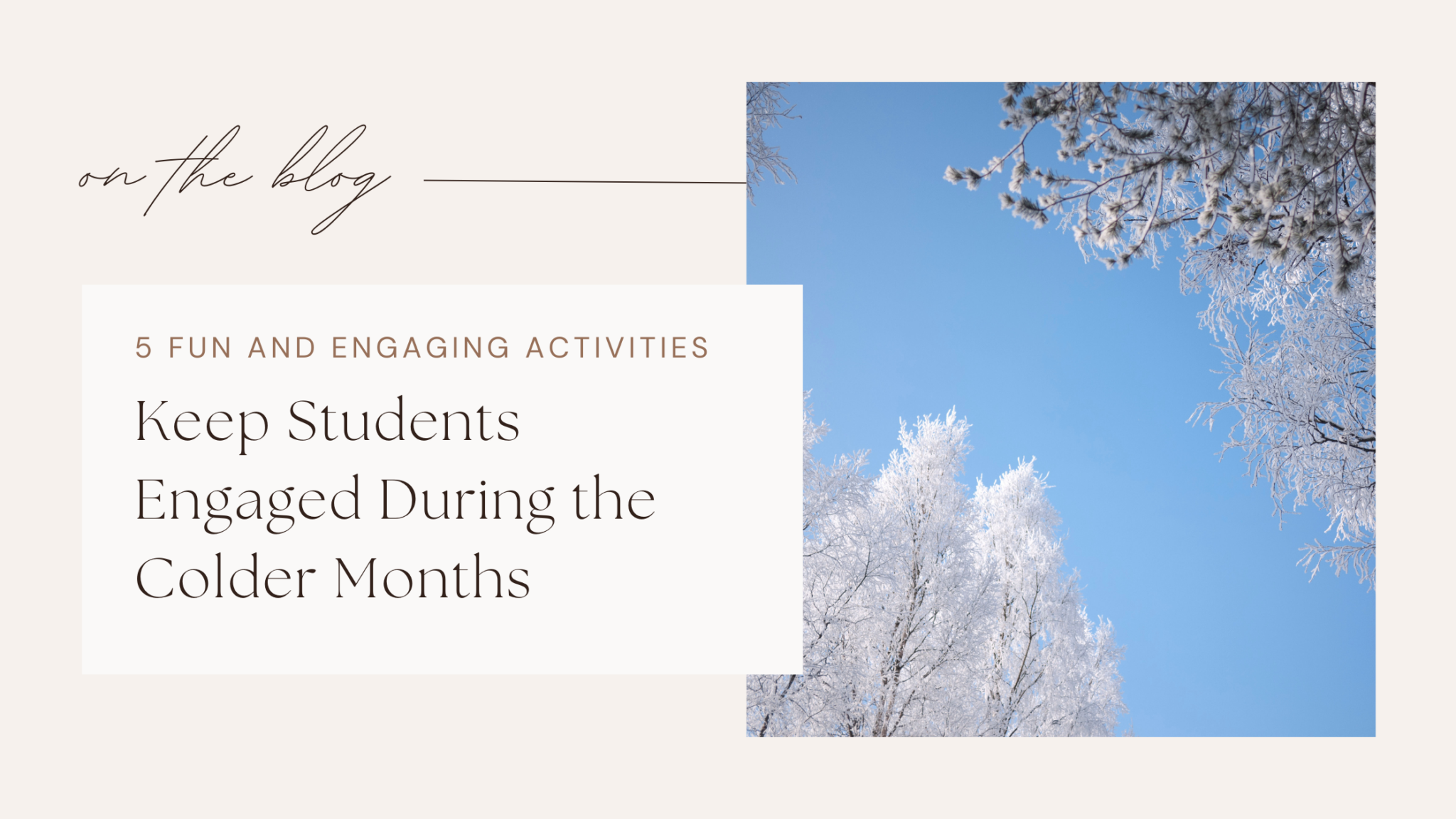 5 Fun and Easy Activities to Keep Students Engaged During the Colder ...