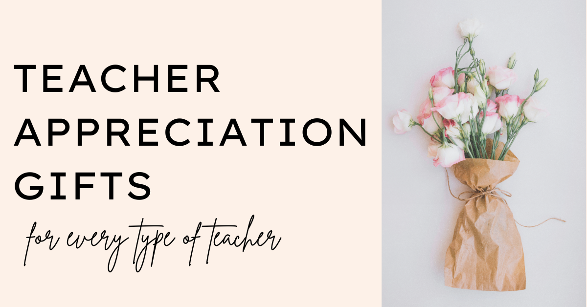 Teacher Appreciation Gifts: Gifts for Every Teacher and Occasion