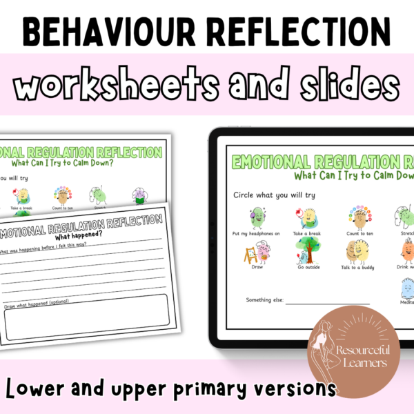 Emotional Regulation activities and Behaviour reflection sheets - Low-Prep SEL